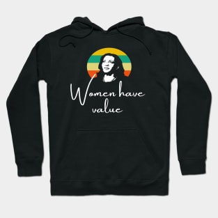 Women Have Value Madam VP Harris Inauguration 2021 Retro Hoodie